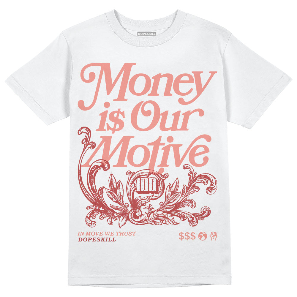 Dune Red 13s DopeSkill T-Shirt Money Is Our Motive Typo Graphic