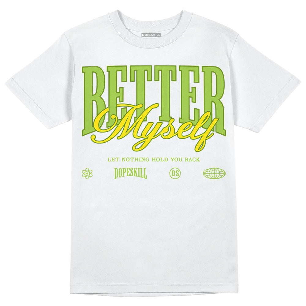 Dunk 'Chlorophyll' DopeSkill T-Shirt Better Myself Graphic