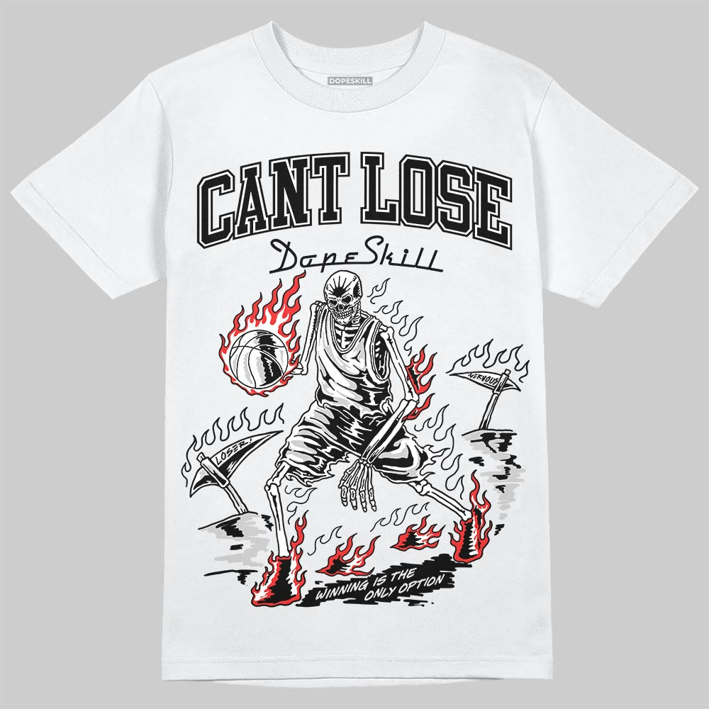 Foamposite One ‚ÄúTriple White‚Äù DopeSkill T-Shirt Cant Lose Graphic