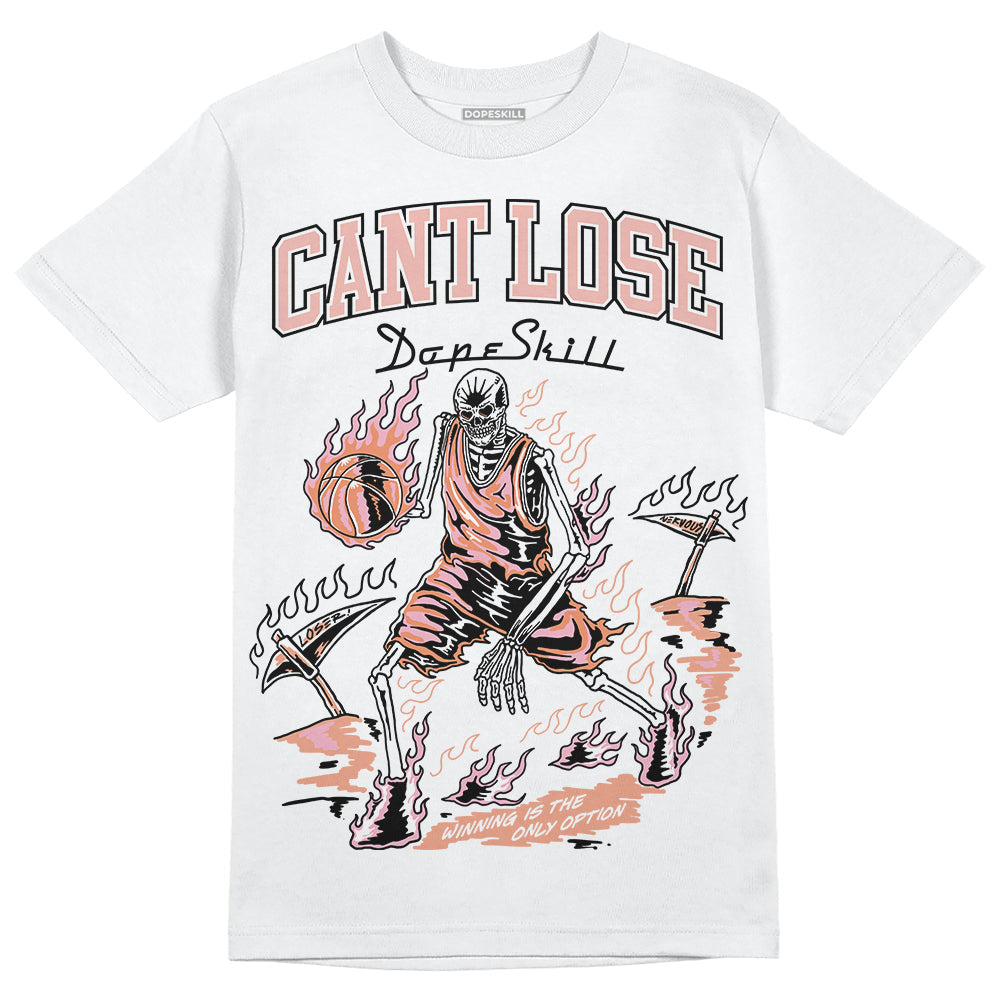 Legend Pink 11s DopeSkill T-Shirt Cant Lose Graphic