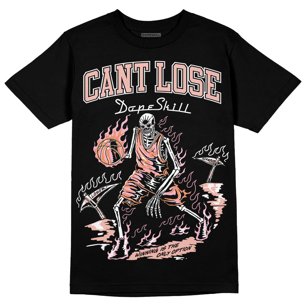 Legend Pink 11s DopeSkill T-Shirt Cant Lose Graphic