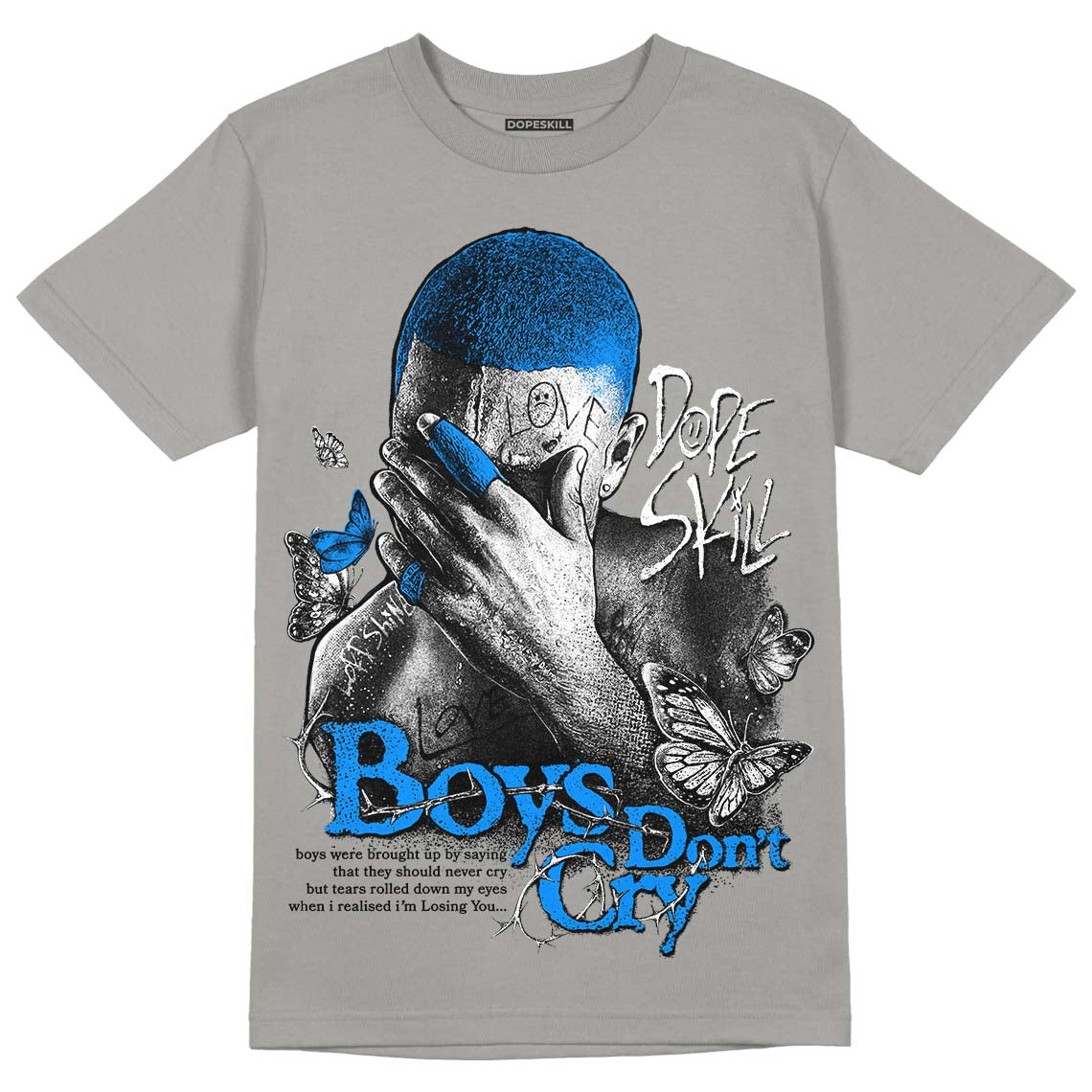 Cool Grey 11s DopeSkill Grey T-shirt Boys Don't Cry Graphic