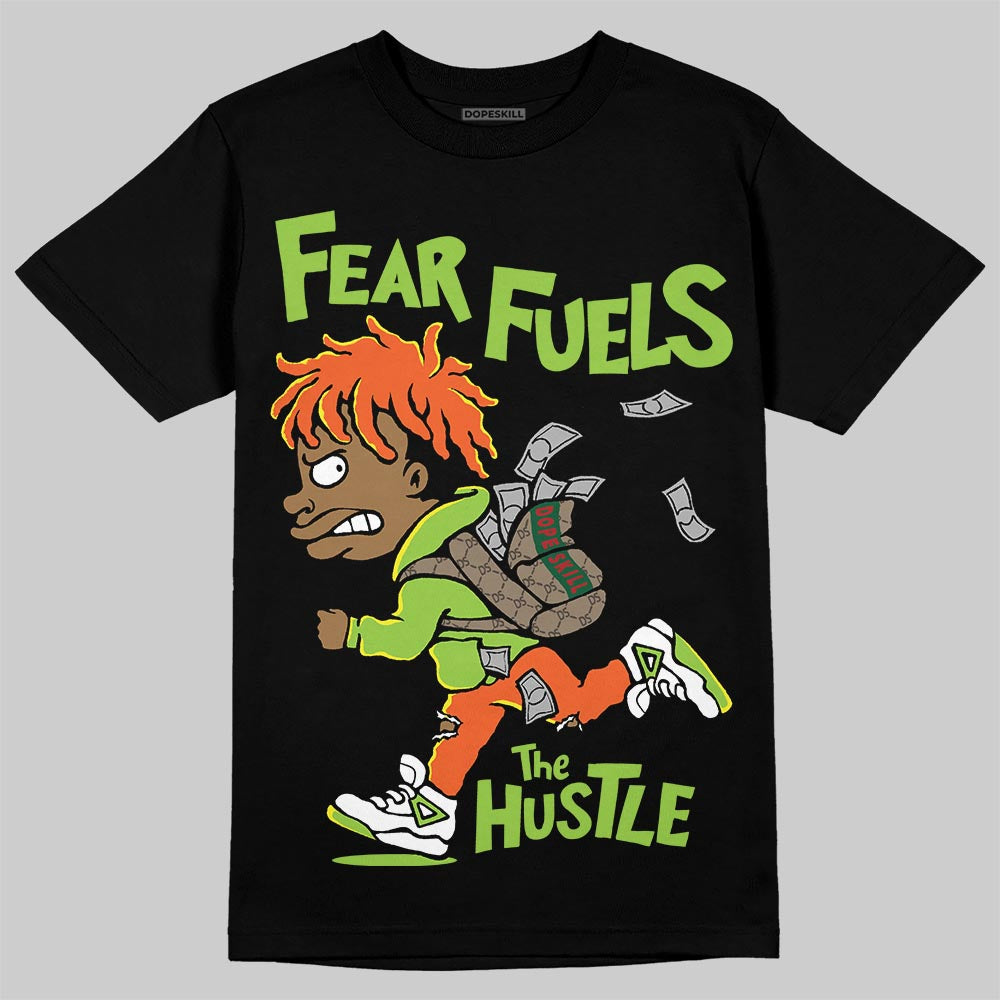 Neon Green Collection DopeSkill T-Shirt Fear Fuels The Hustle Graphic