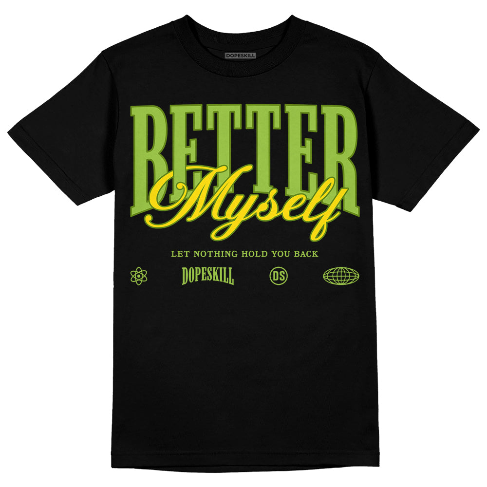 Dunk 'Chlorophyll' DopeSkill T-Shirt Better Myself Graphic