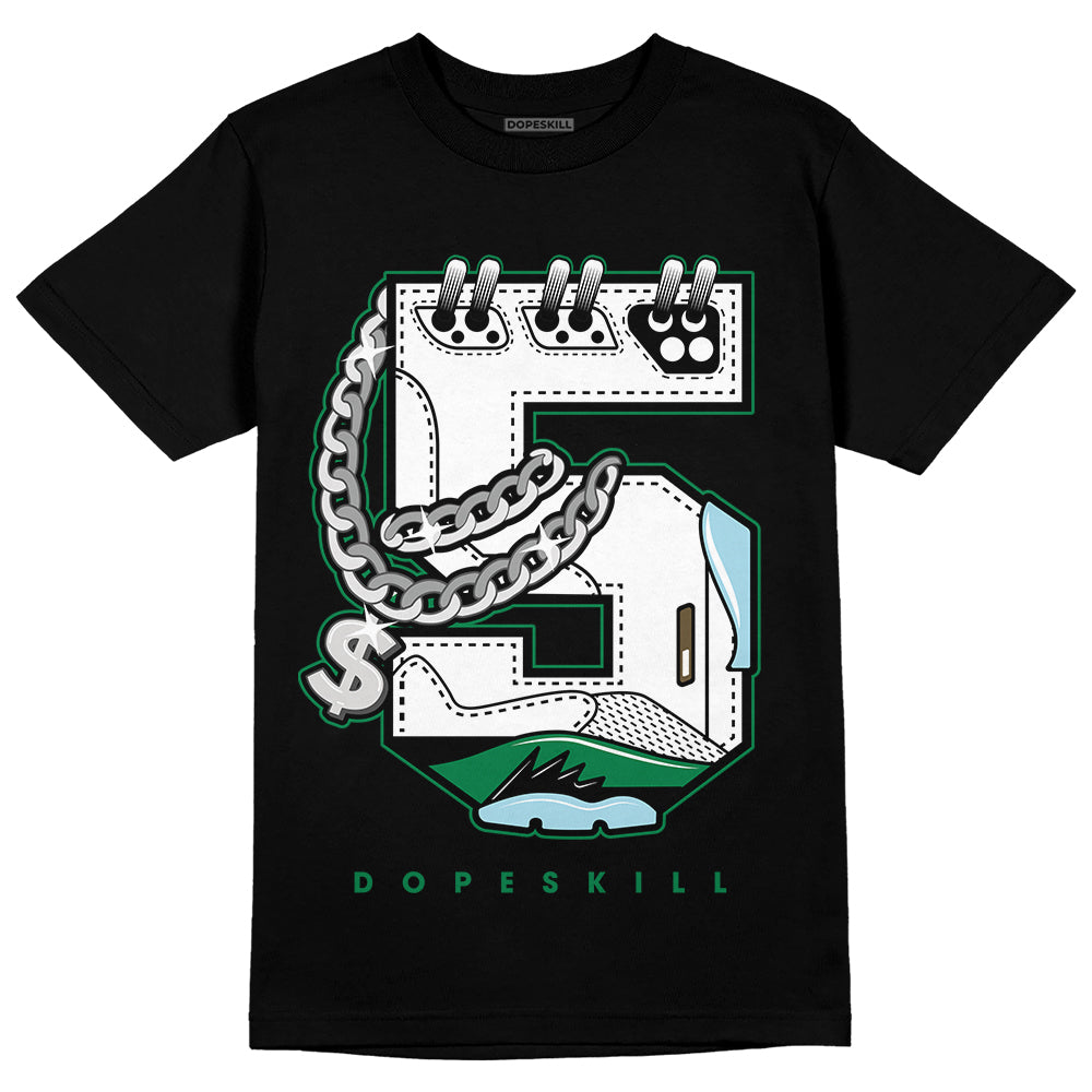 Lucky Green 5s DopeSkill T-Shirt No.5 Graphic