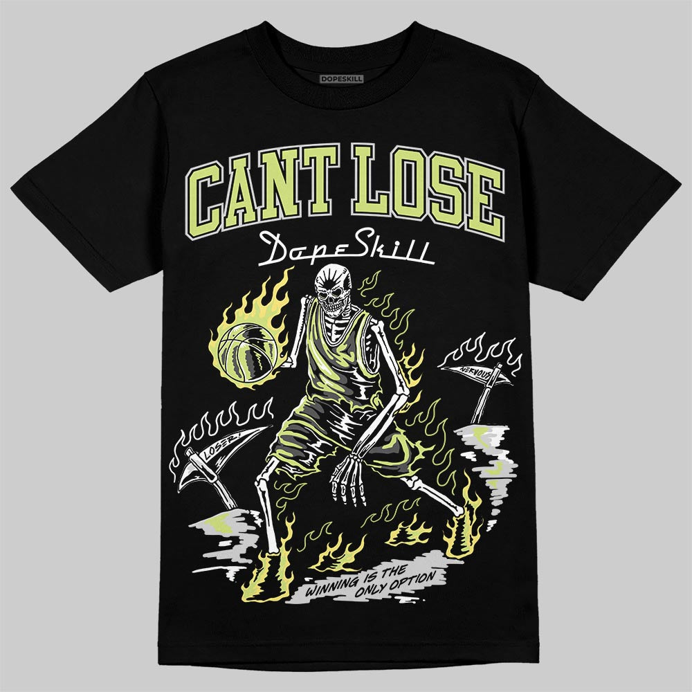 Light Lemon Twist 4s DopeSkill T-Shirt Cant Lose Graphic
