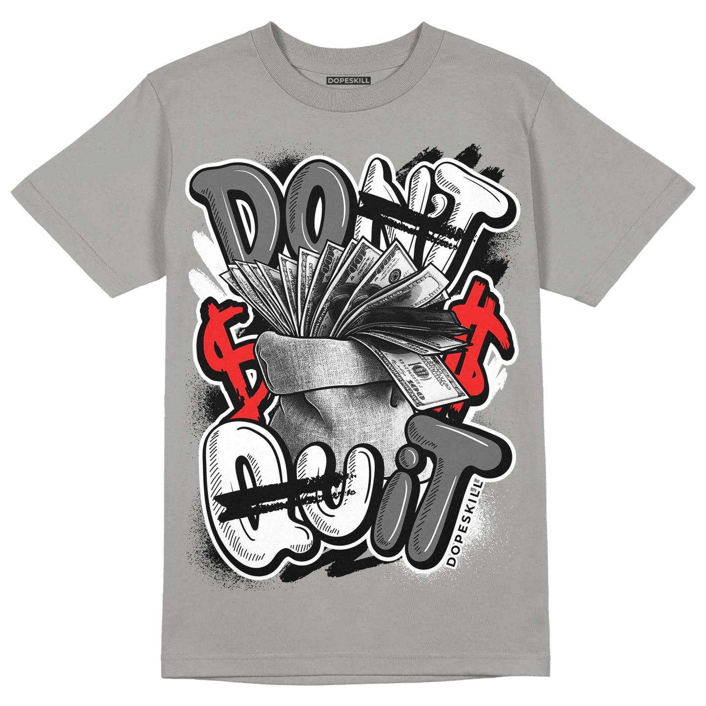 Grey Collection DopeSkill Grey T-shirt Don't Quit Graphic