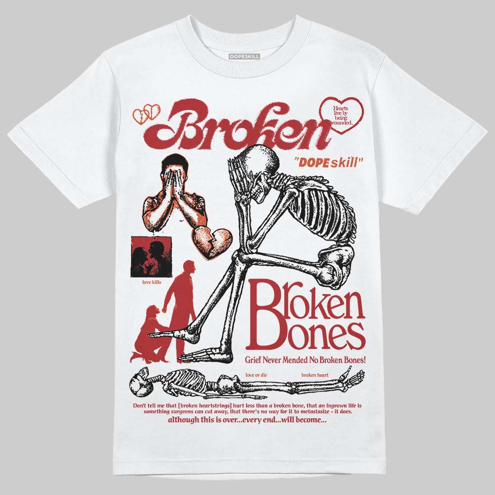 Brick By Brick 4s DopeSkill T-Shirt Broken Bones Graphic