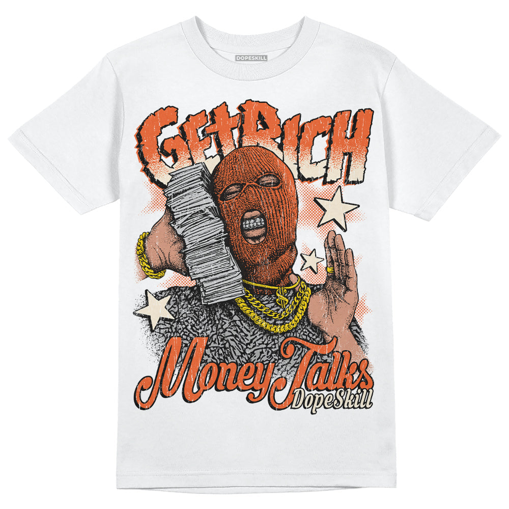 Georgia Peach 3s DopeSkill T-Shirt Get Rich Graphic