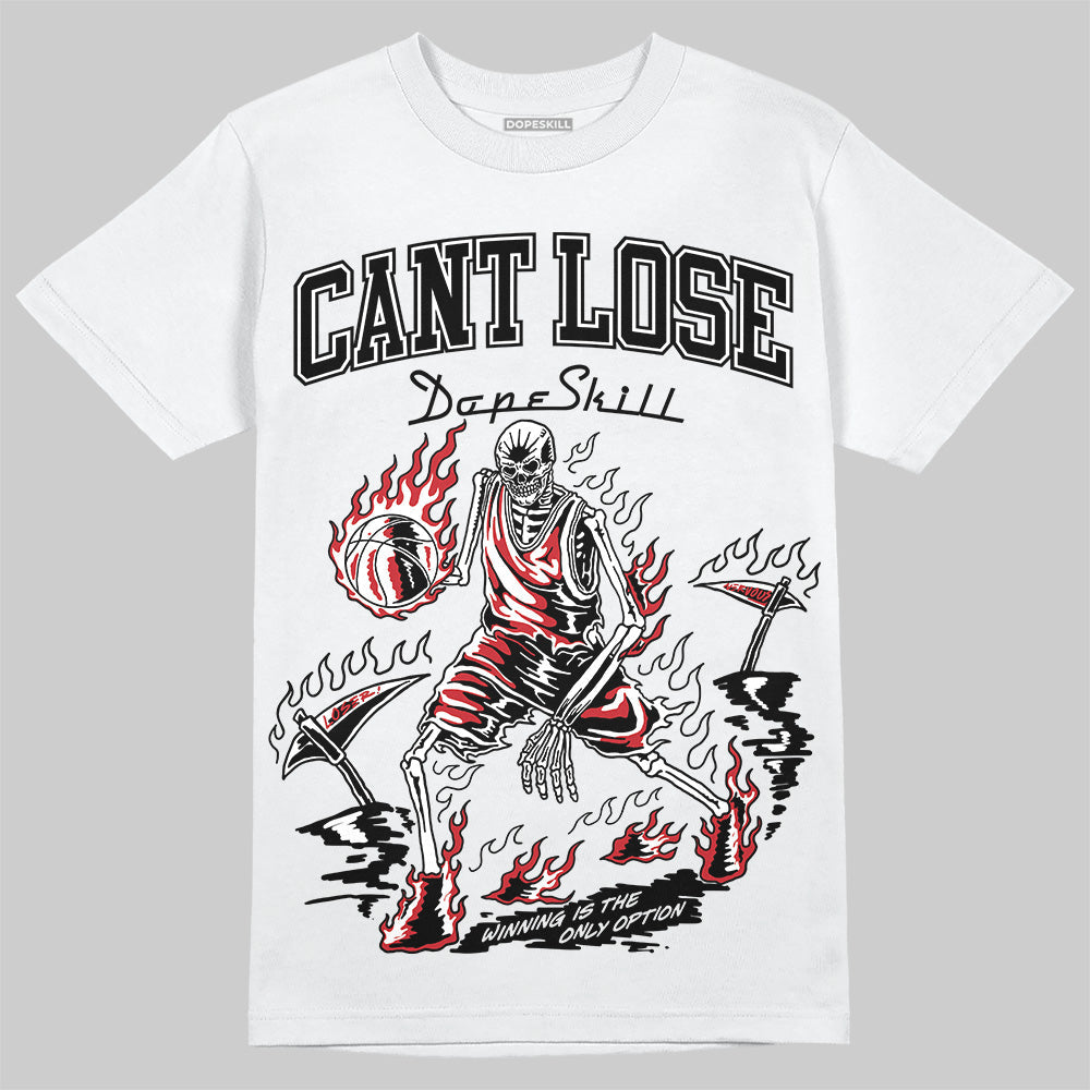 Bred Velvet 11s DopeSkill T-Shirt Cant Lose Graphic