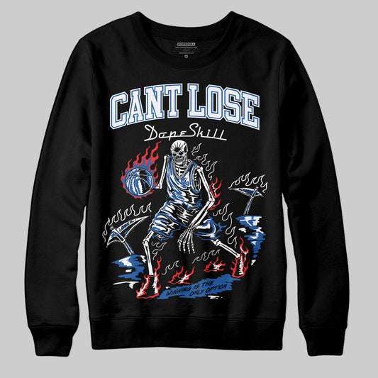Blueberry 12s DopeSkill Sweatshirt Cant Lose Graphic