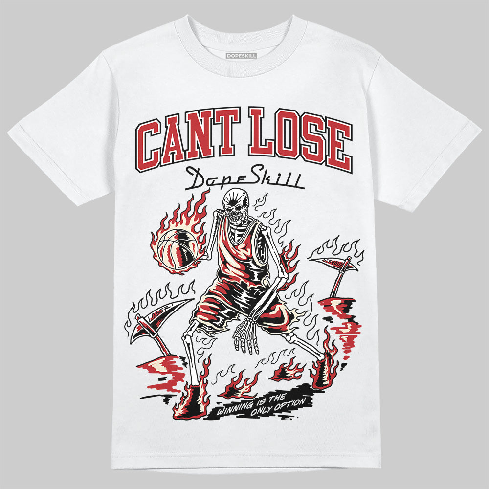 Black Toe Reimagined 1s DopeSkill T-Shirt Cant Lose Graphic