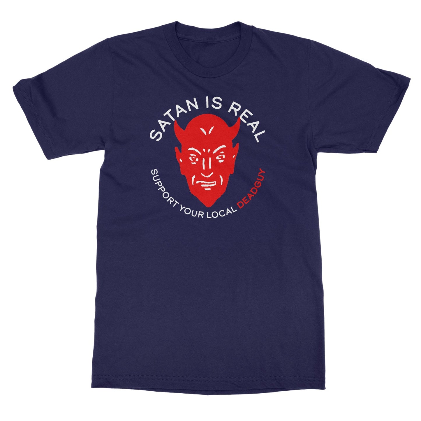Deadguy "Satan Is Real" T-Shirt Style001
