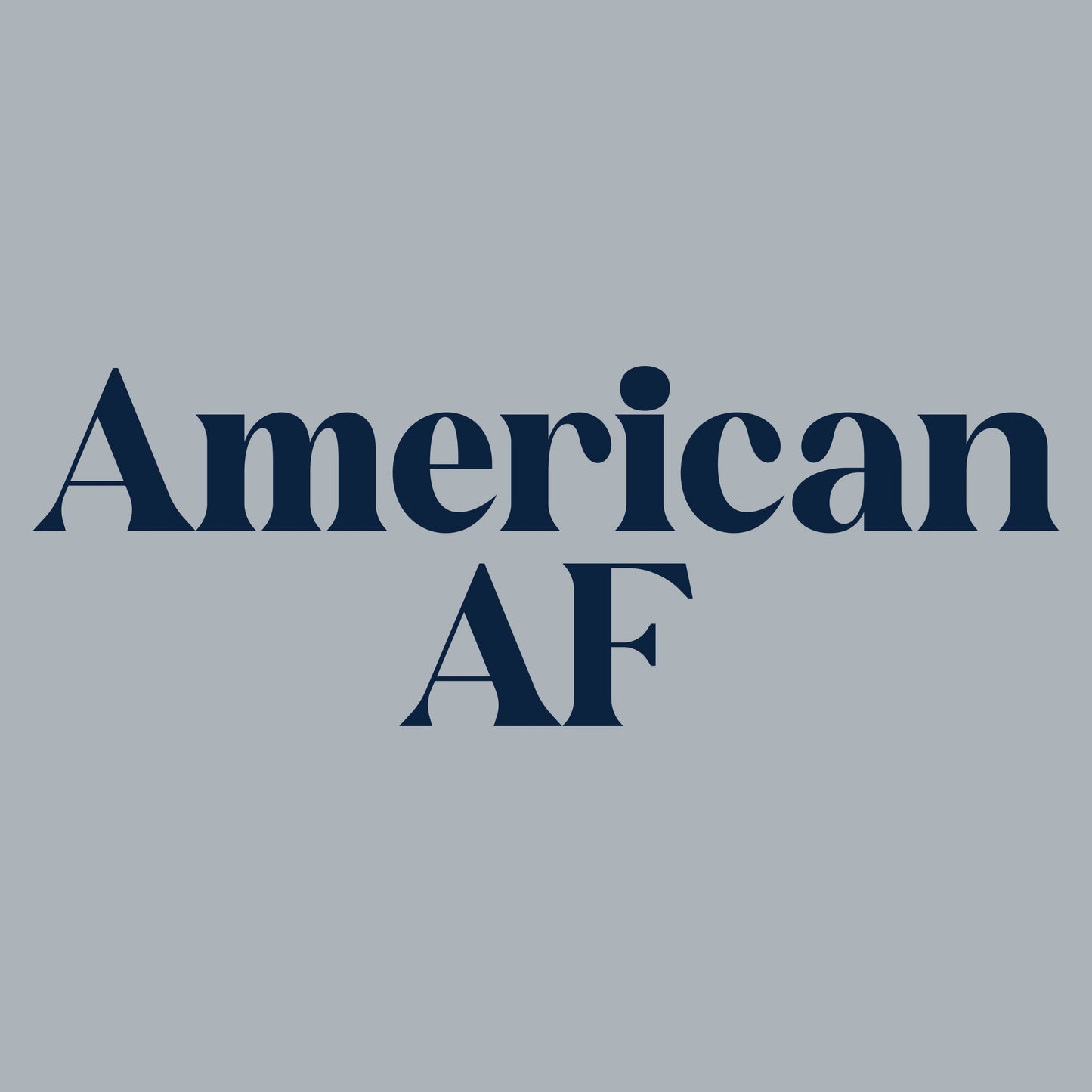 American AF T-Shirt - Dark Heather Gray