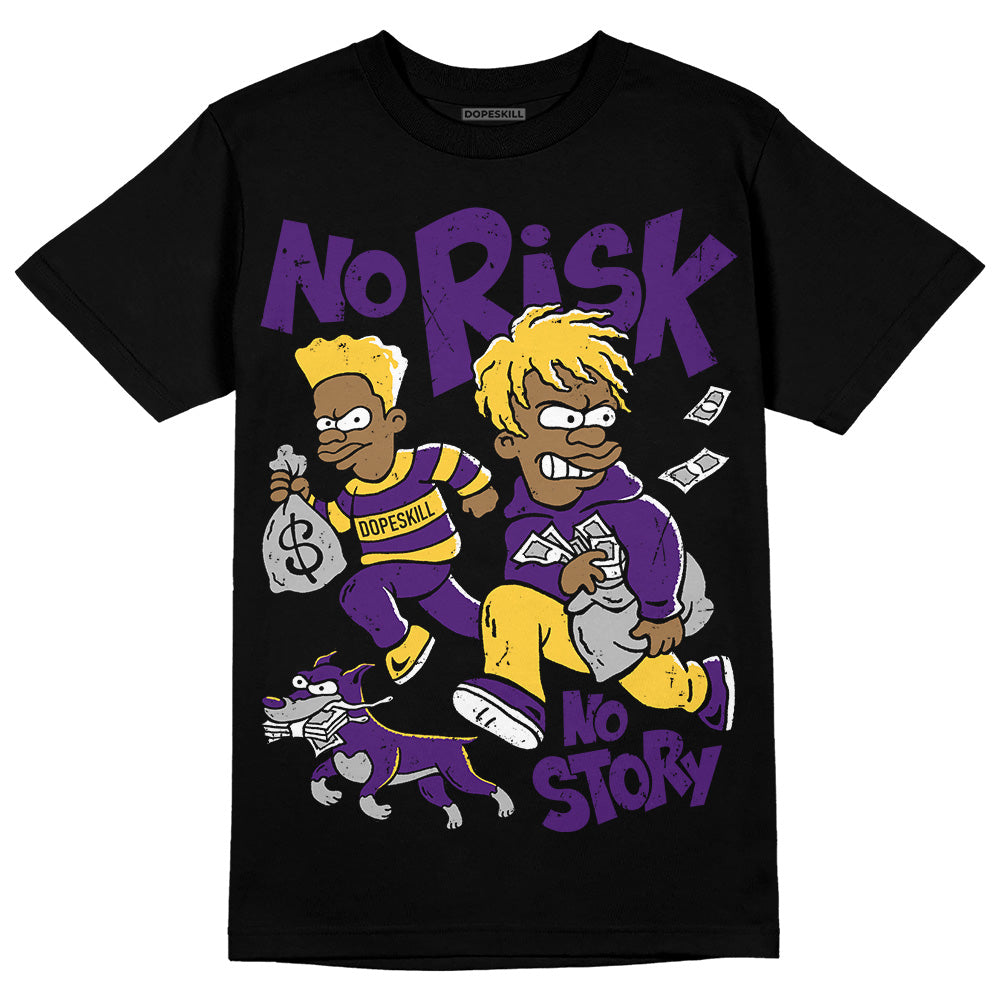 Field Purple 12s DopeSkill T-Shirt No Risk No Story Graphic