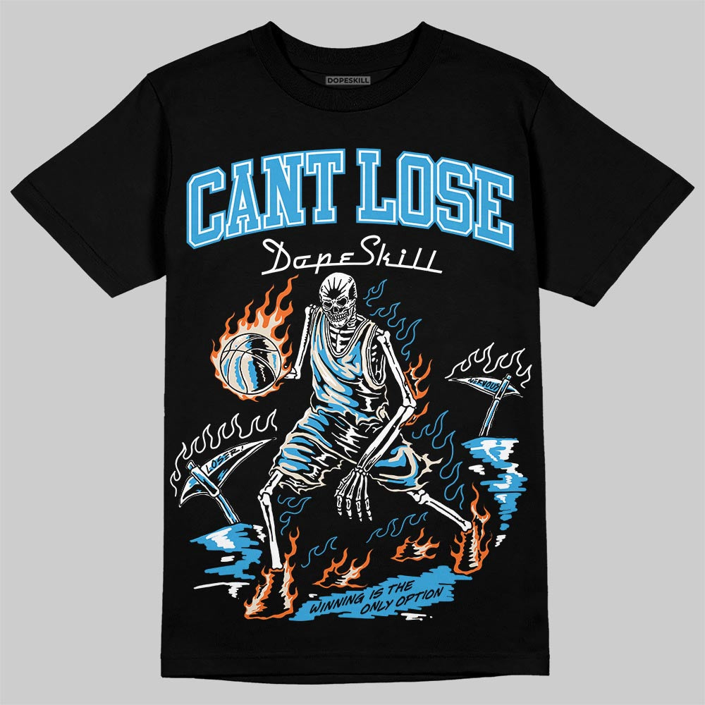 UNC Reimagined 1s DopeSkill T-Shirt Cant Lose Graphic