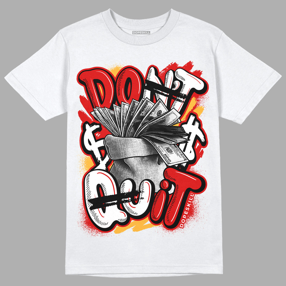 Dunk Low Gym Red DopeSkill T-Shirt Don't Quit Graphic