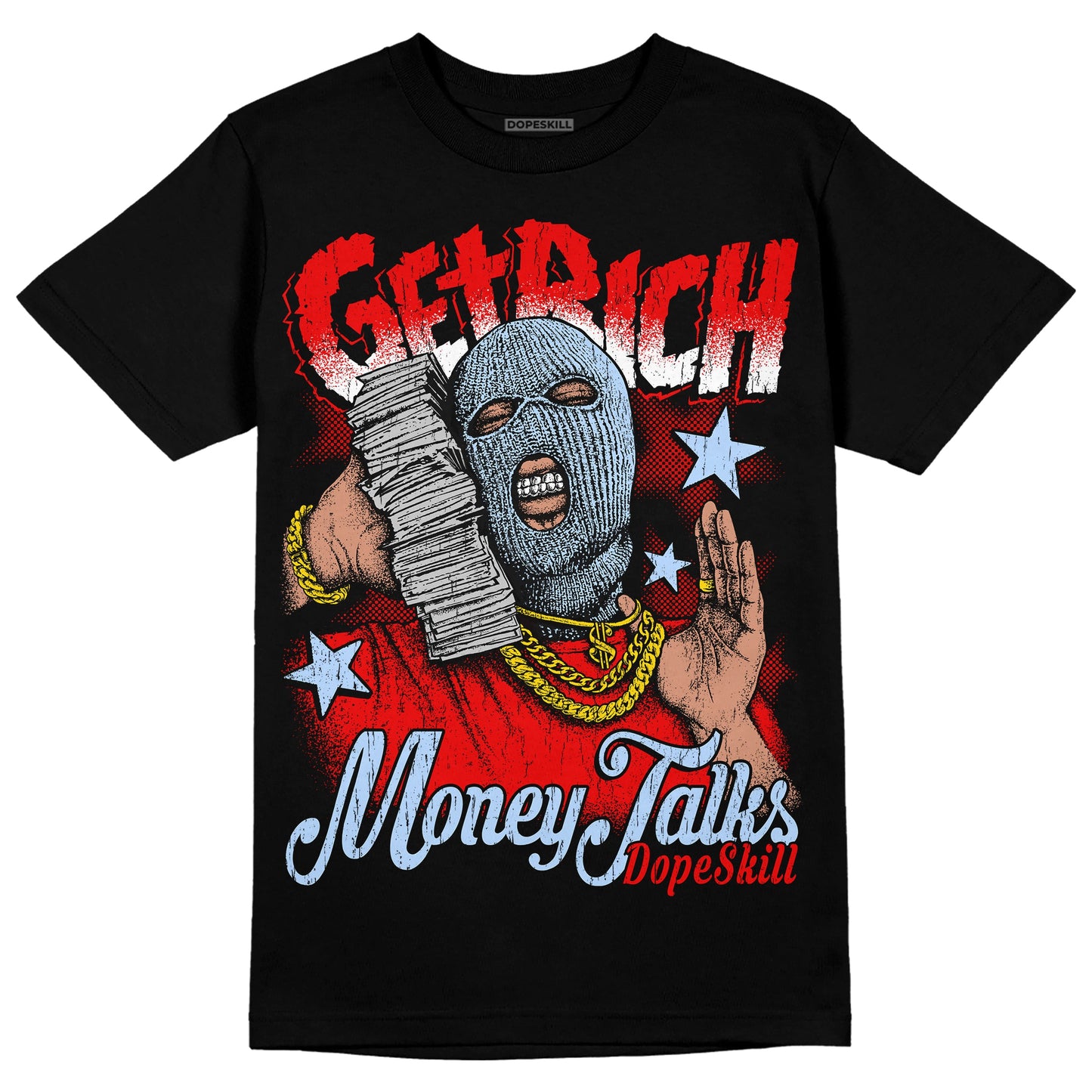 Cherry 11s DopeSkill T-Shirt Get Rich Graphic