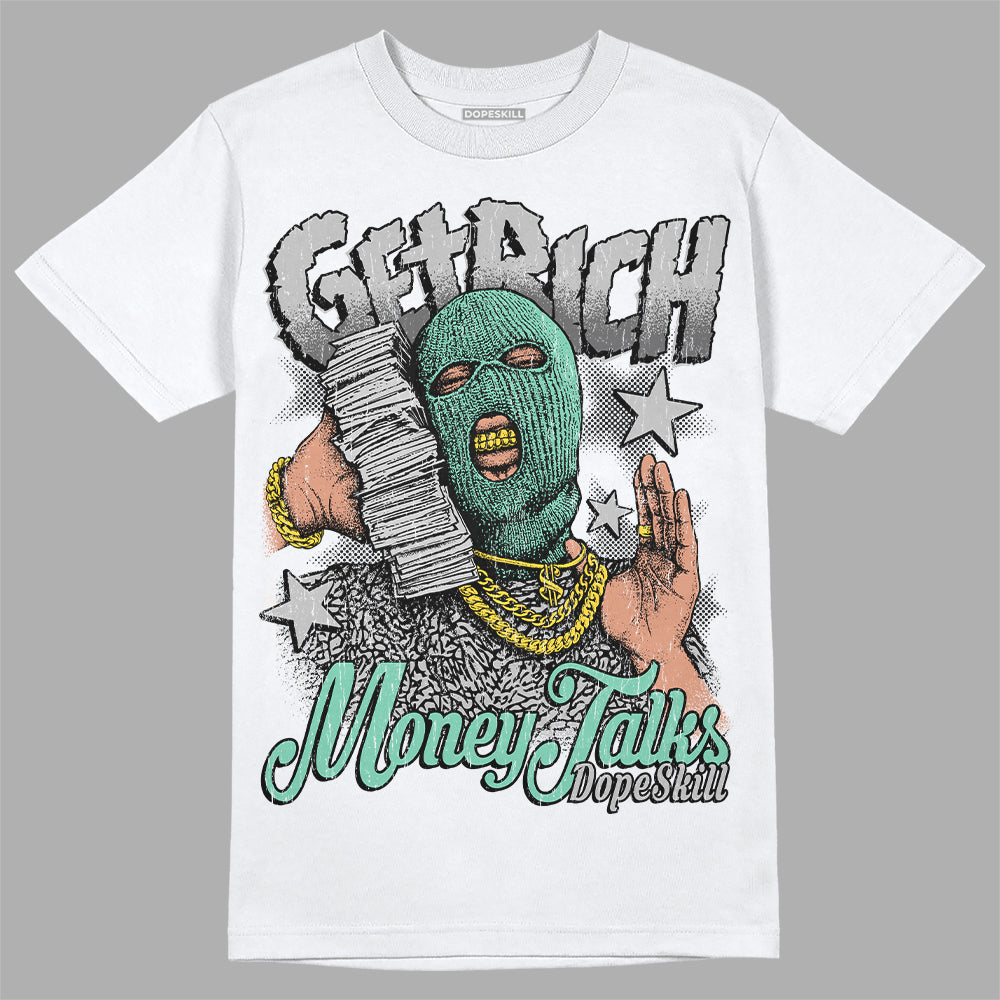 Green Glow 3s DopeSkill T-Shirt Get Rich Graphic