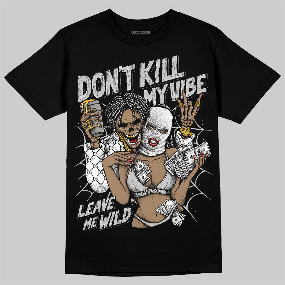 Foamposite One ‚ÄúTriple White‚Äù DopeSkill T-Shirt Don't Kill My Vibe Graphic