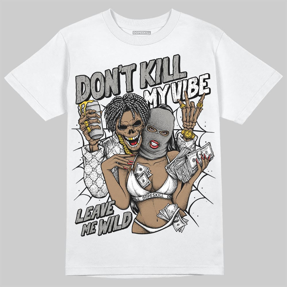 Pure Money 3s DopeSkill T-Shirt Don't Kill My Vibe Graphic