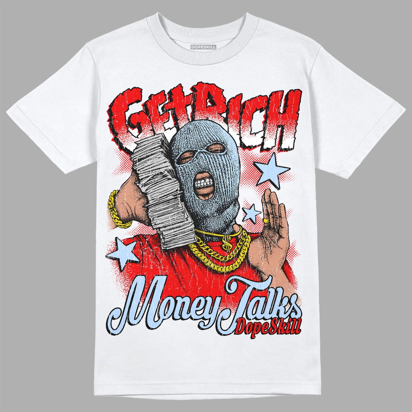 Cherry 11s DopeSkill T-Shirt Get Rich Graphic