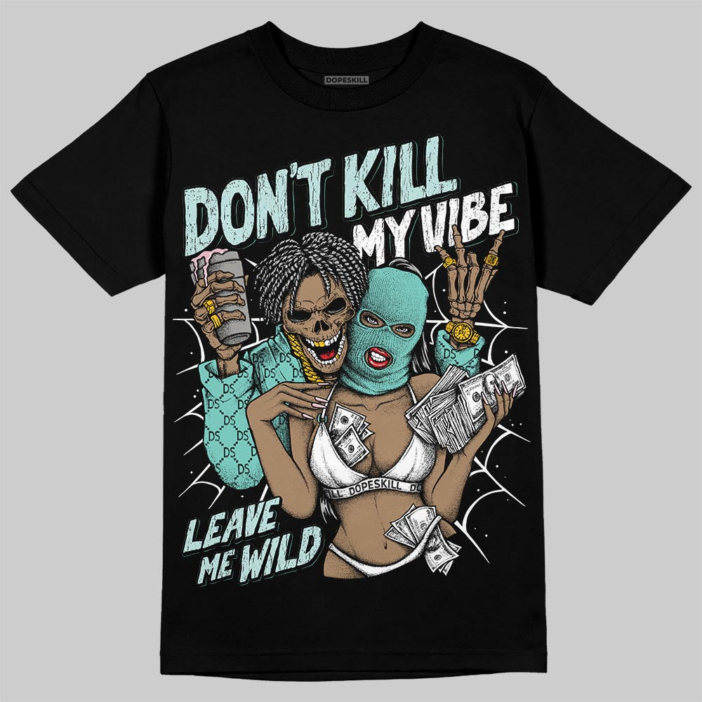 Igloo 11s DopeSkill T-Shirt Don't Kill My Vibe Graphic