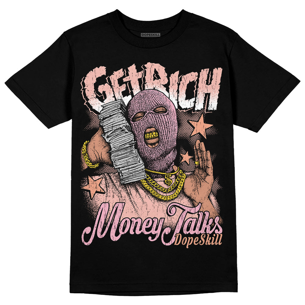 Legend Pink 11s DopeSkill T-Shirt Get Rich Graphic