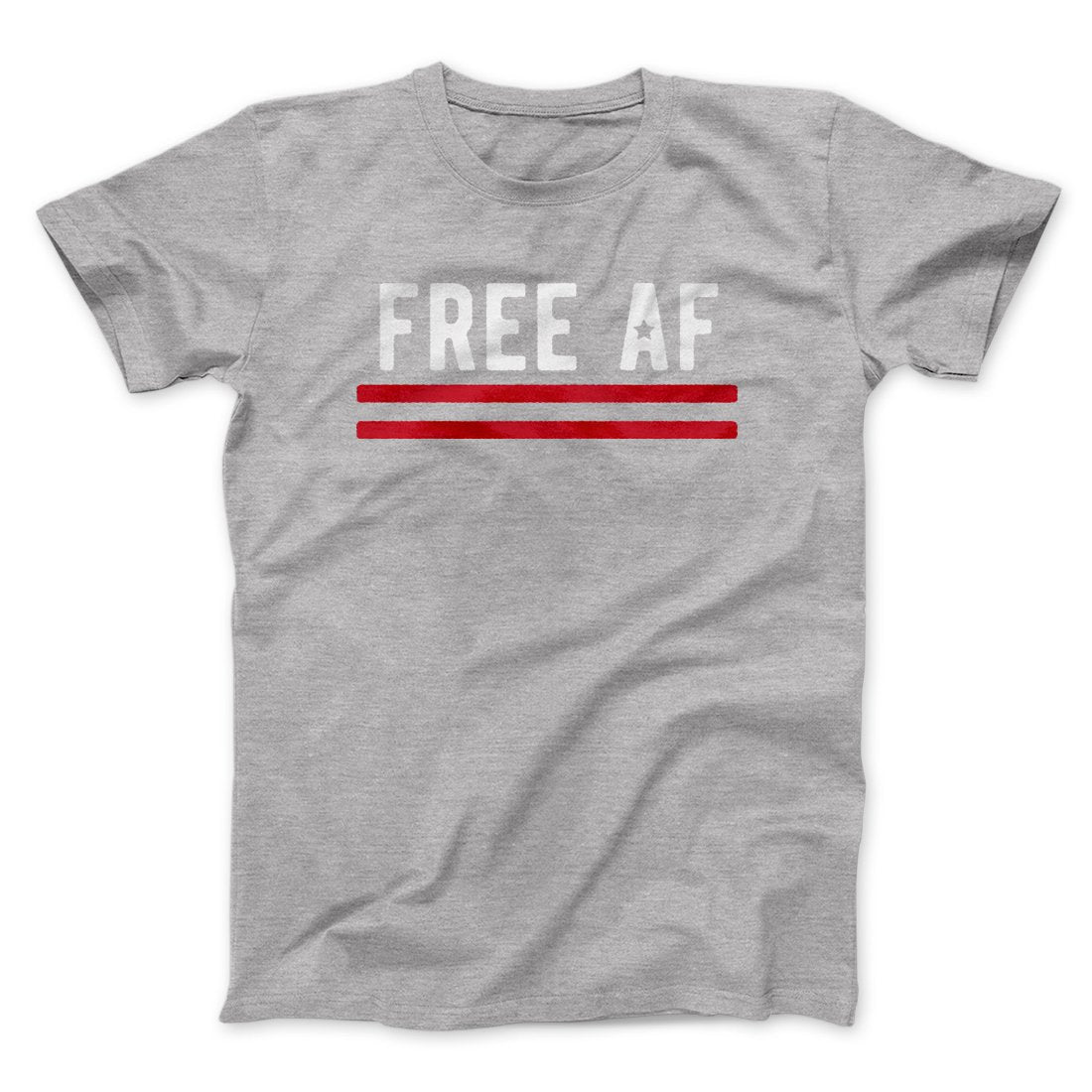Free AF Men/Unisex T-Shirt