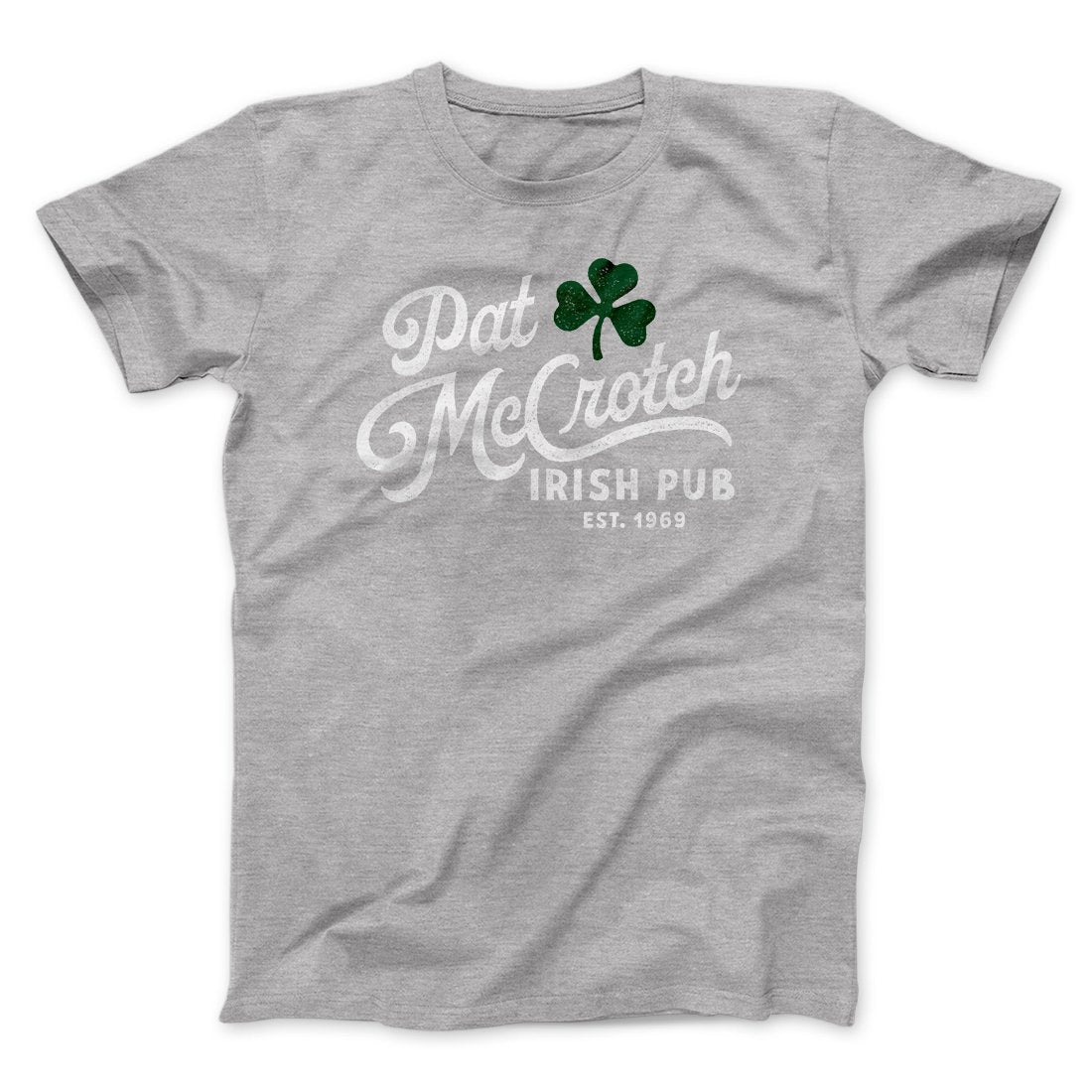 Pat McCrotch Irish Pub Men/Unisex T-Shirt