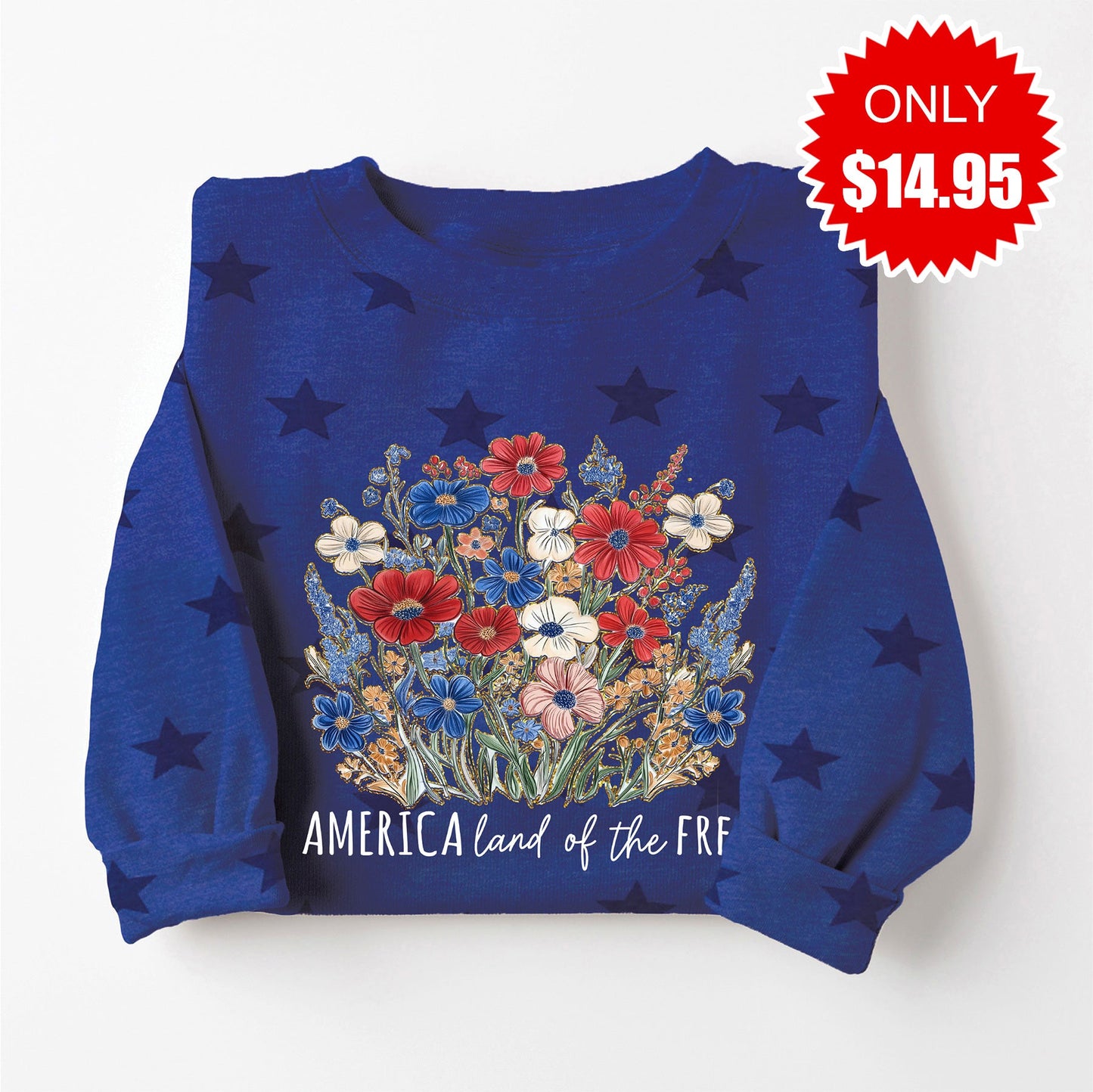 America Land of the Free Sweatshirt - Blue Star Print - 14.95