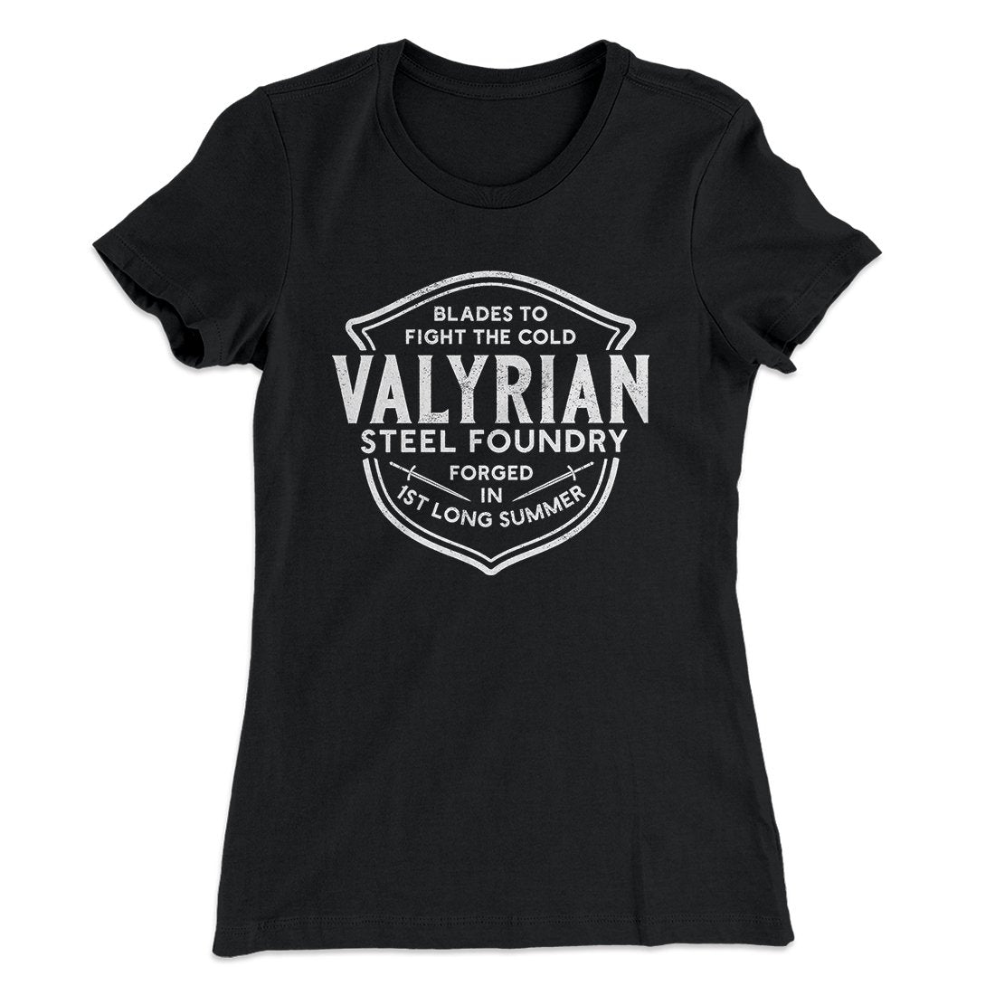 The Valyrian Steel Foundry Women's T-Shirt