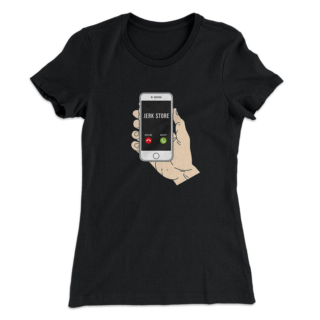 the Jerk Store Called Women's T-Shirt