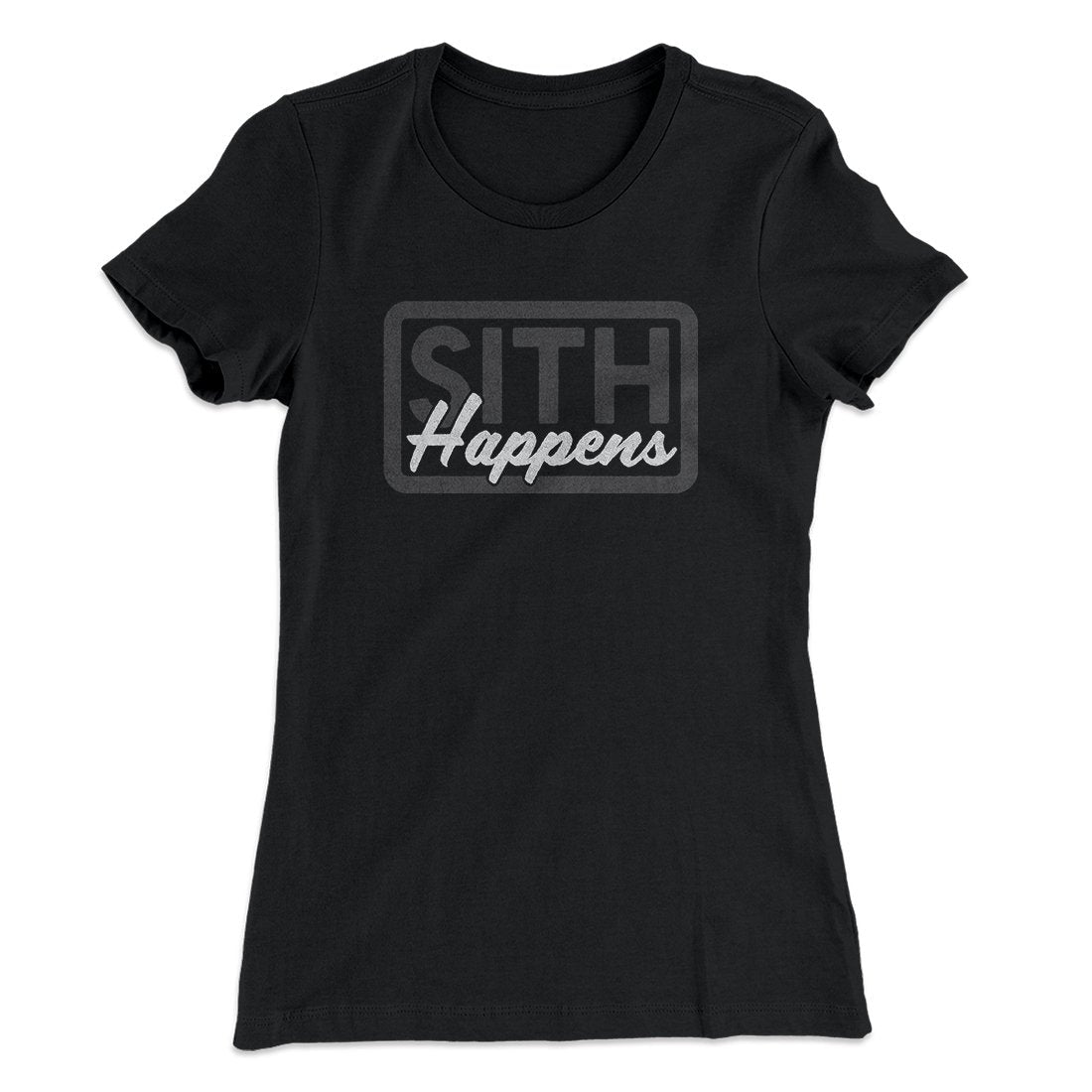 Sith Happens Women's T-Shirt
