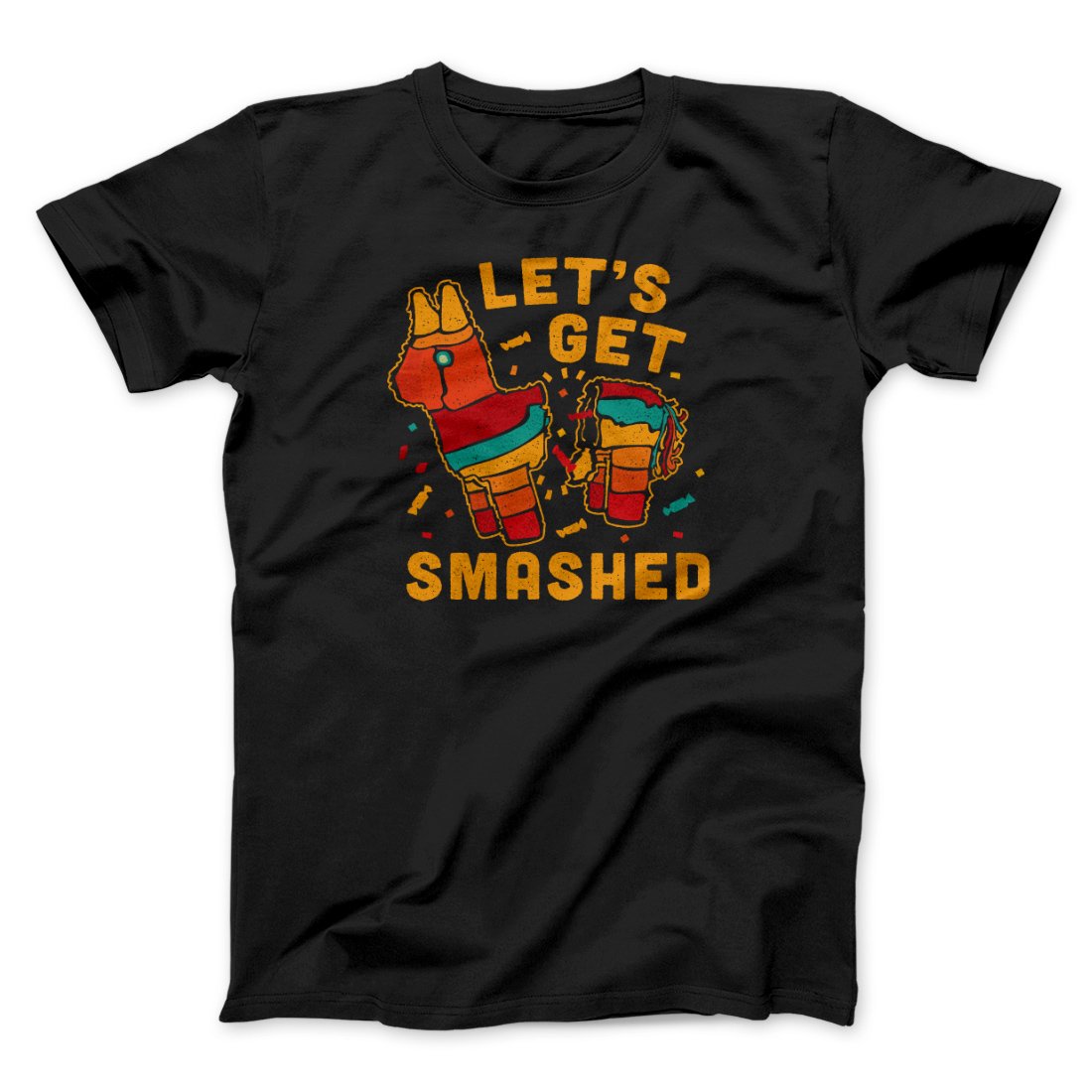 Let's Get Smashed Men/Unisex T-Shirt