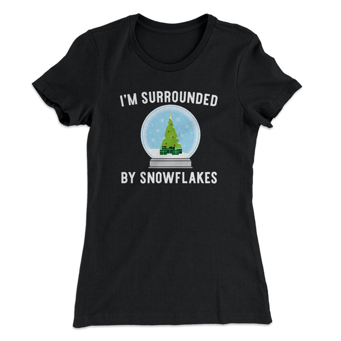 I'm Surrounded By Snowflakes Women's T-Shirt