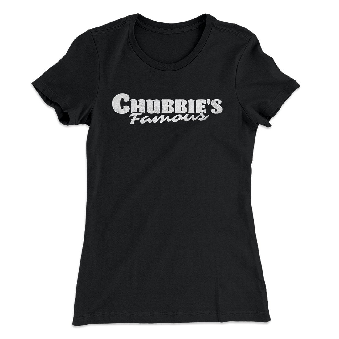 Chubbie's Famous Women's T-Shirt