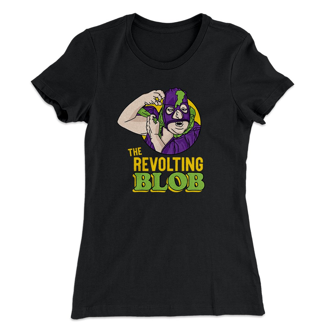 The Revolting Blob Women's T-Shirt