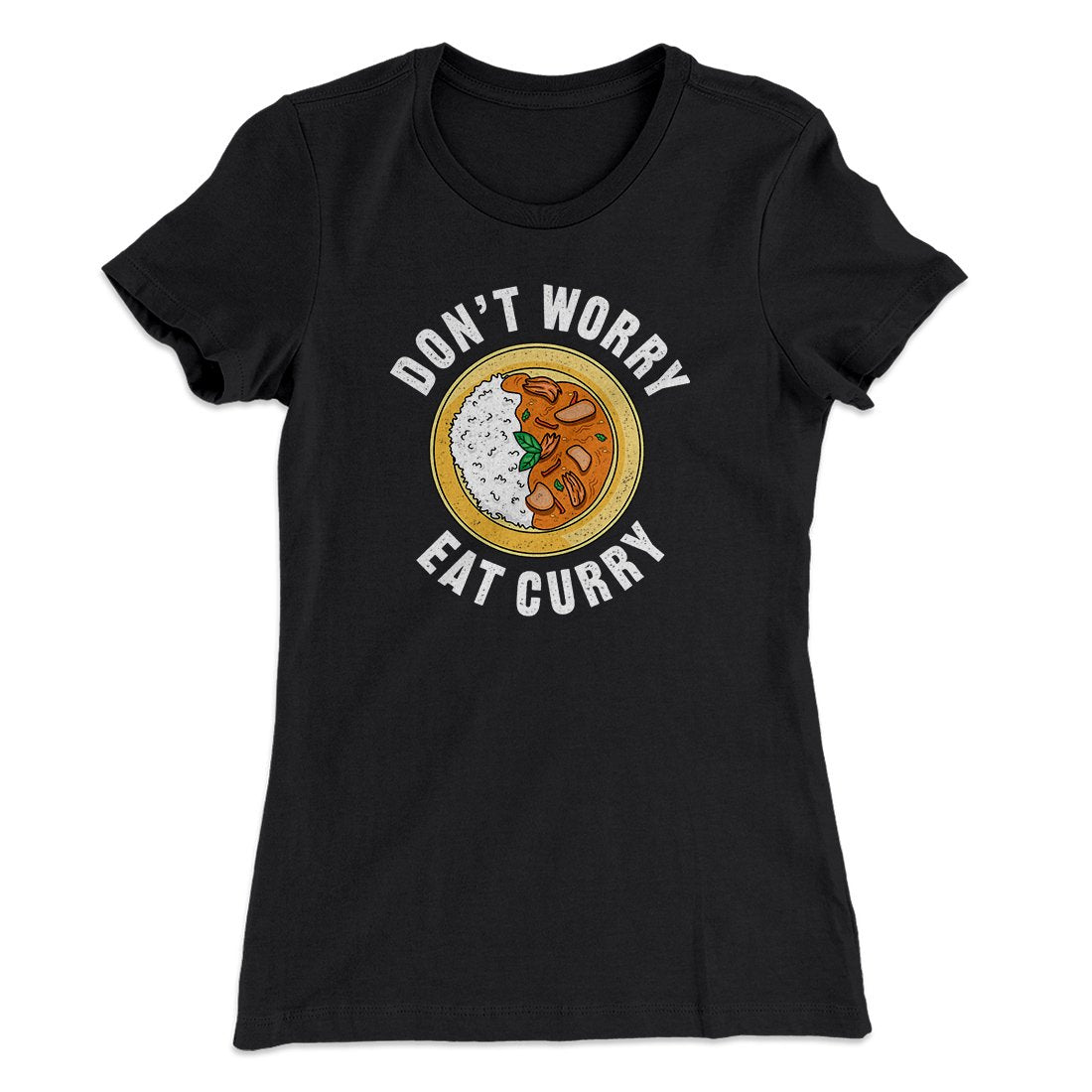 Don't Worry Eat Curry Women's T-Shirt
