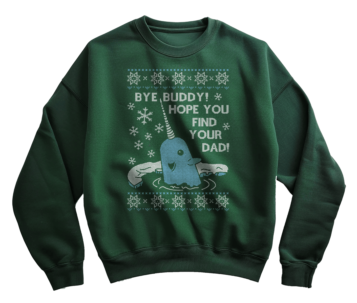 Bye Buddy Narwhal Sweatshirt
