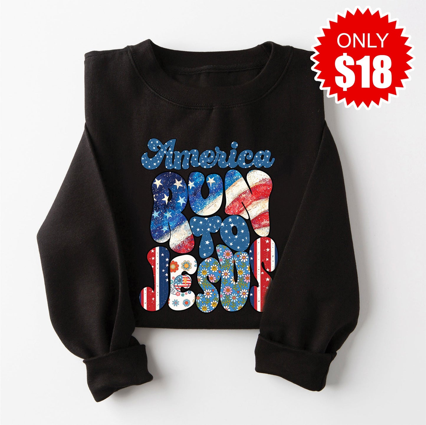 America Run To Jesus Sweatshirt - Black - 18