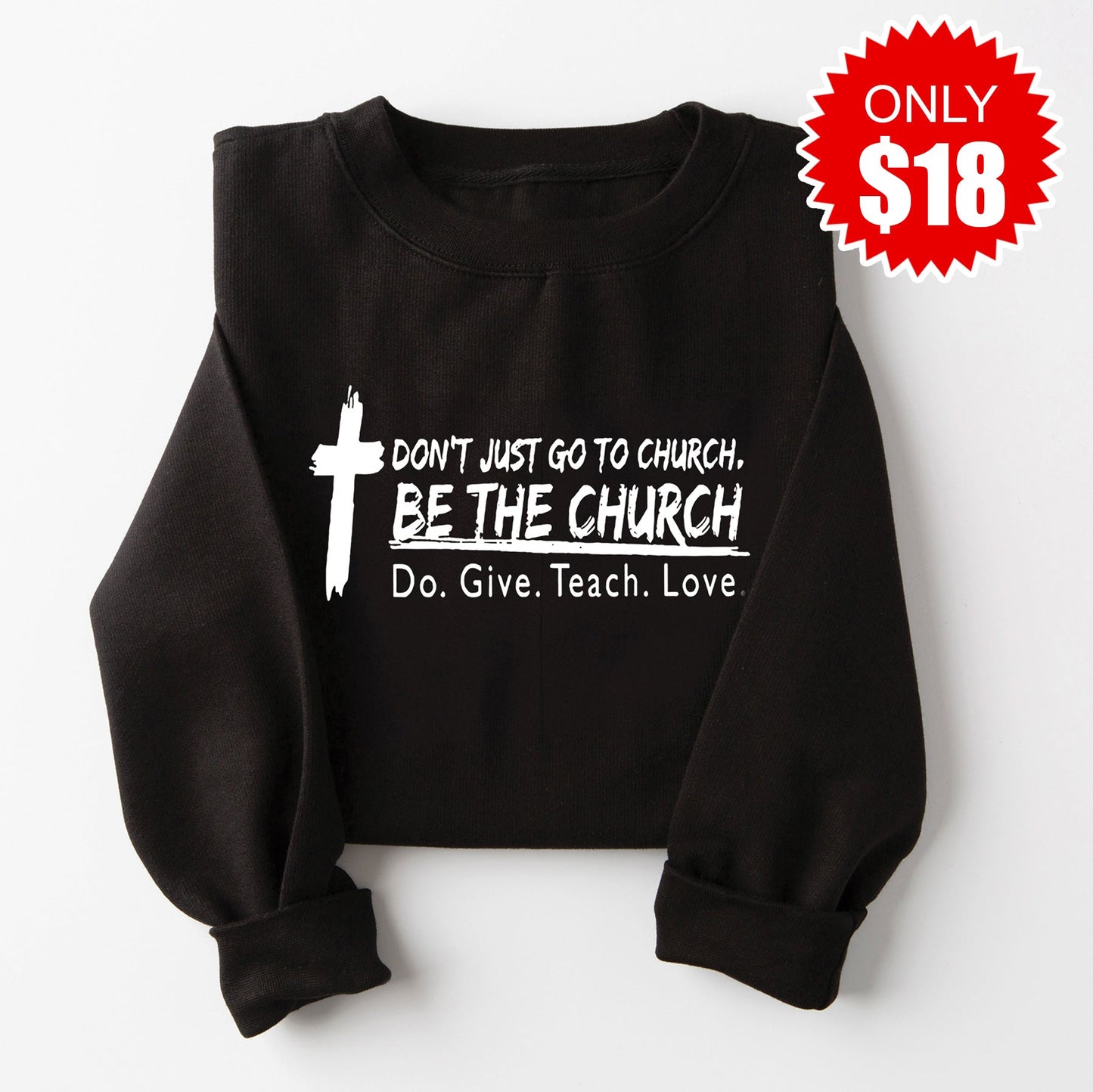 Be The Church Sweatshirt - Black - 18
