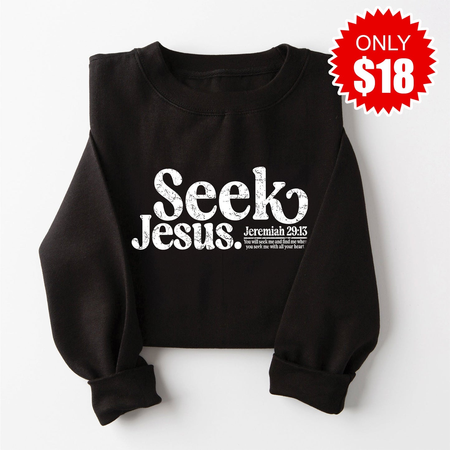 Seek Jesus Sweatshirt - Black - 18