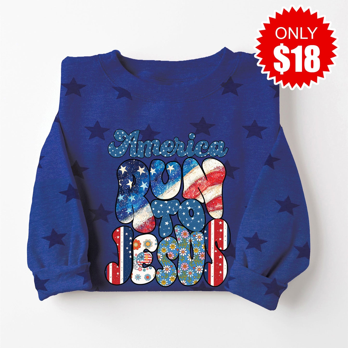 America Run To Jesus Sweatshirt - Blue Star Print - 18