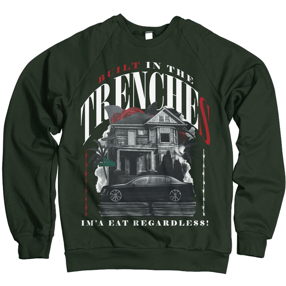 Built in the Trenches - Dark Green Crewneck Sweatshirt