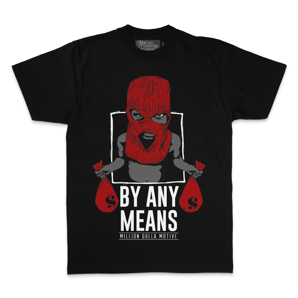 By Any Means - Red on Black T-Shirt