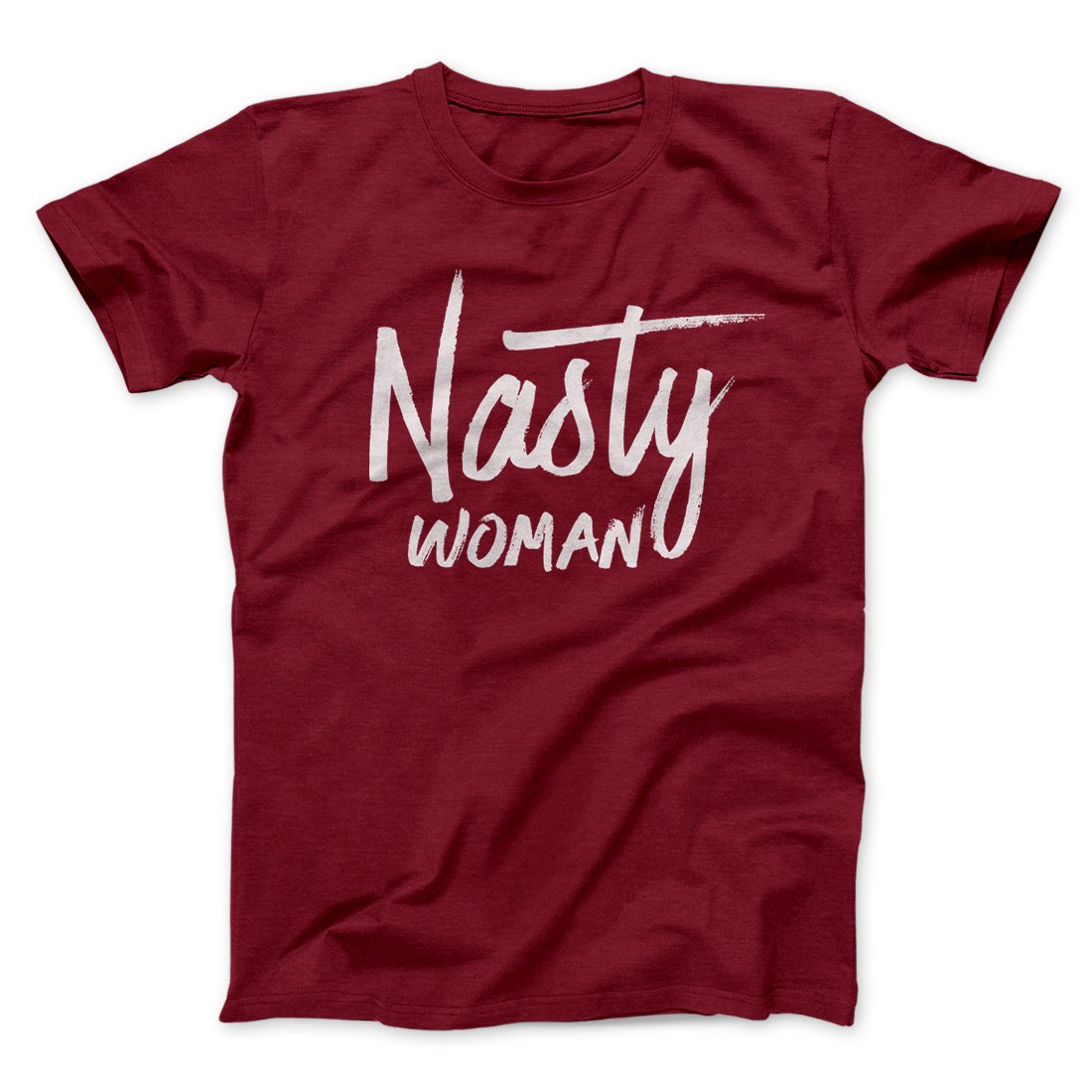 Nasty Woman Men/Unisex T-Shirt