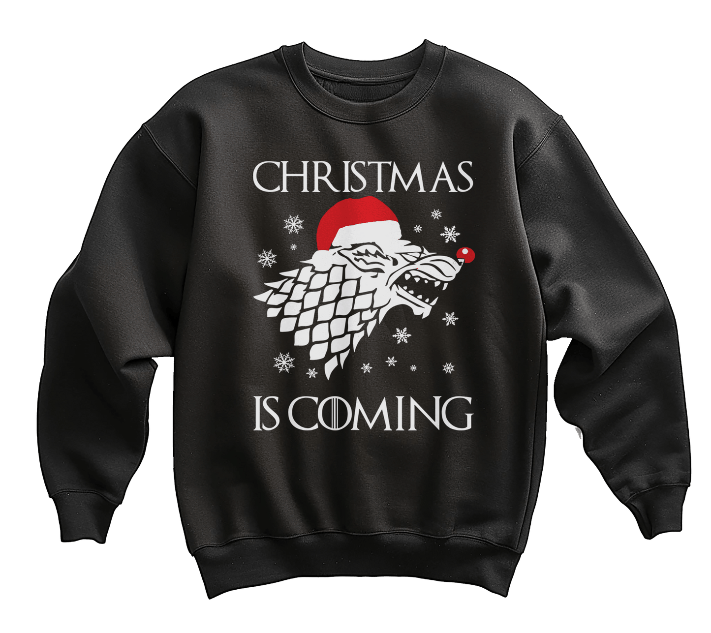 Christmas Is Coming, Got Sweatshirt