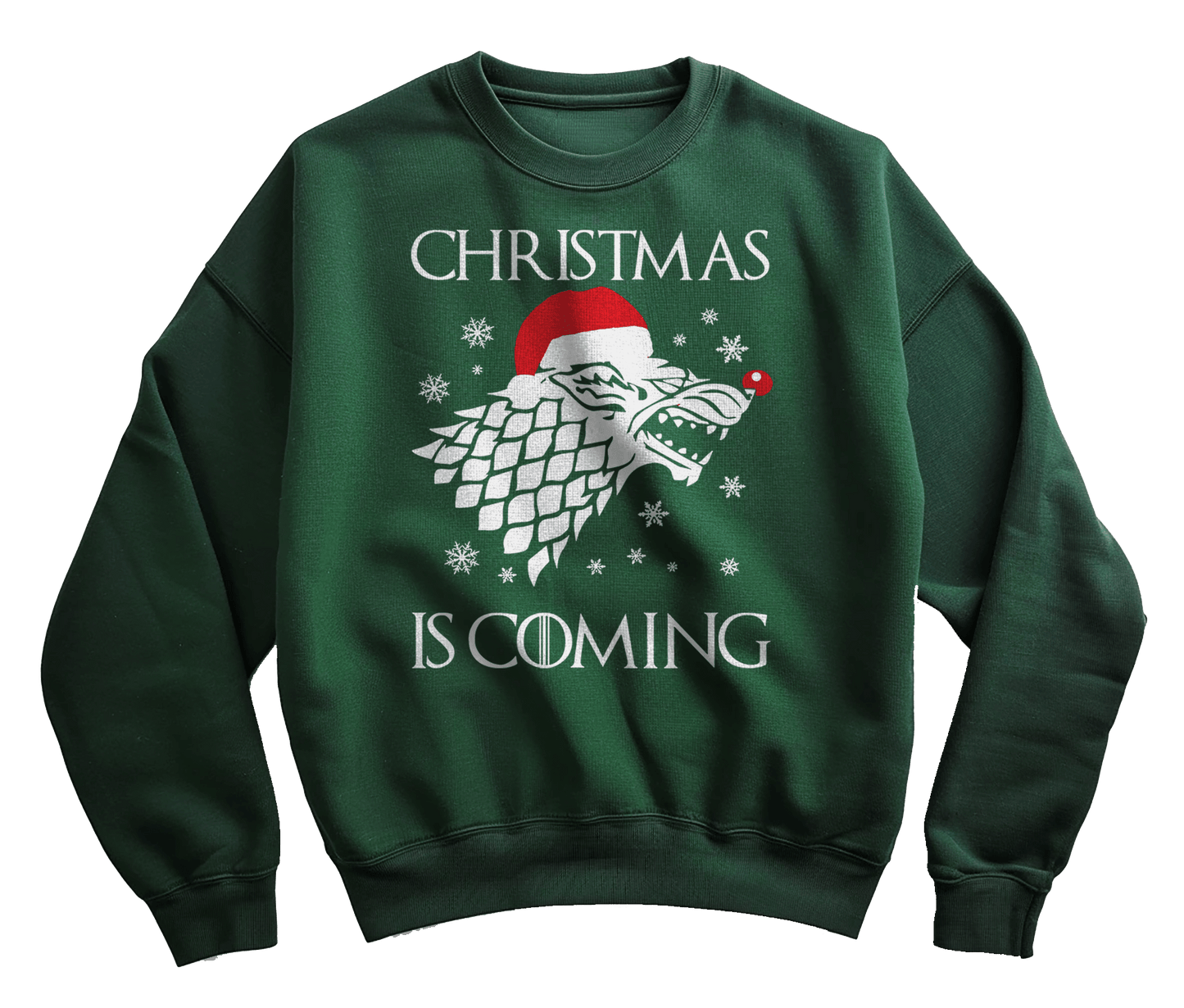 Christmas Is Coming, Got Sweatshirt