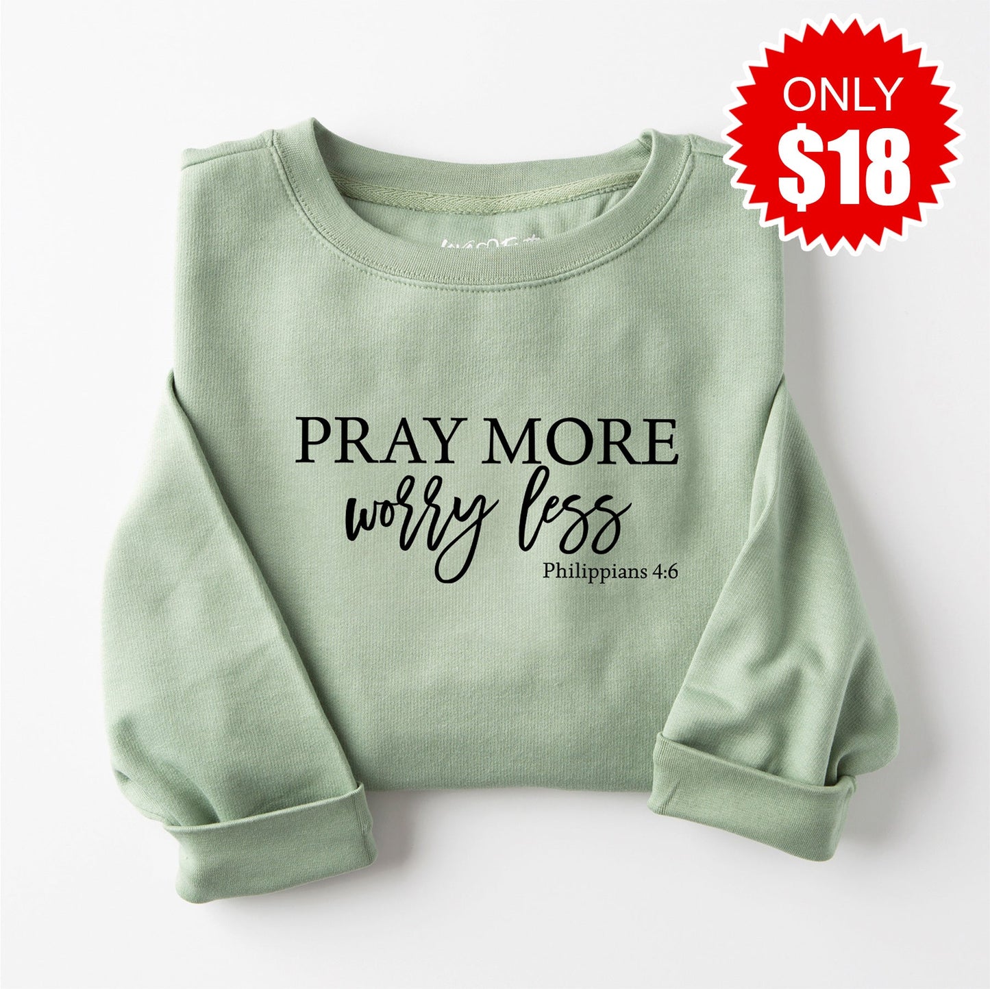 Pray More Worry Less Sweatshirt - Heather Sage - 18
